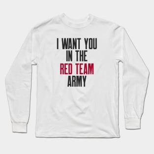 Cybersecurity I Want You in The Red Team Army Long Sleeve T-Shirt